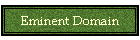 Eminent Domain
